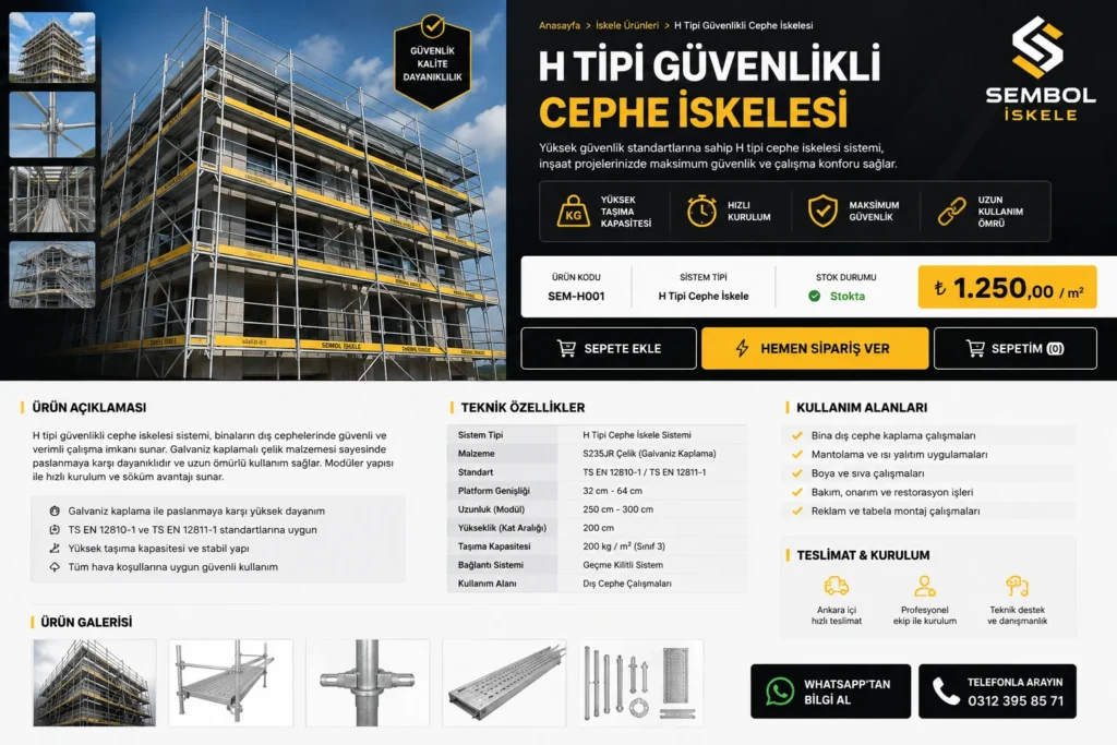 Sembol İskele H Tipi Güvenlikli Cephe İskelesi Ankara