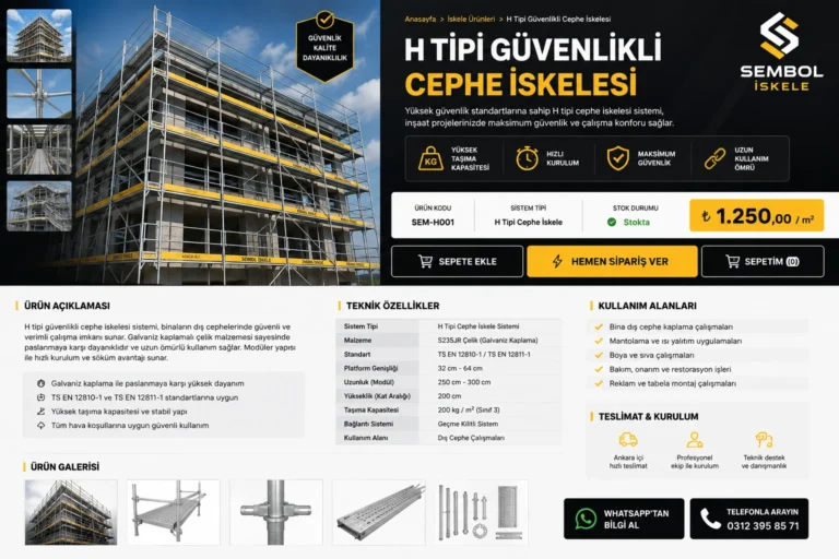 Sembol İskele H Tipi Güvenlikli Cephe İskelesi Ankara