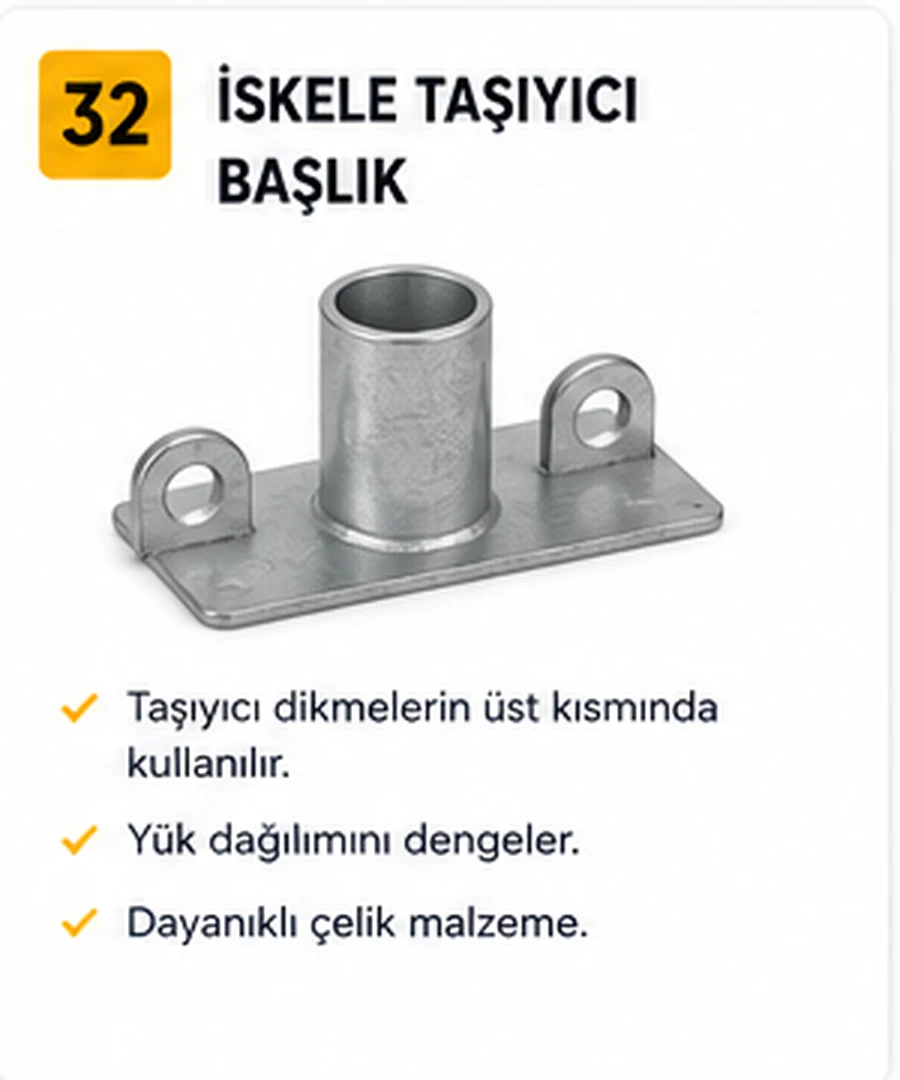 İskele Taşıyıcı Başlık