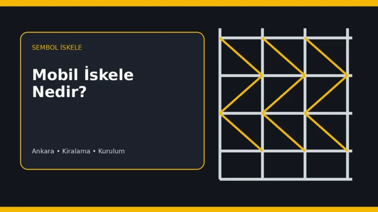 Mobil İskele Nedir? Nerelerde Kullanılır? - Sembol İskele